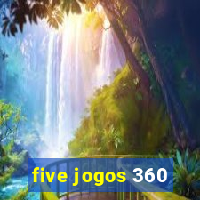 five jogos 360